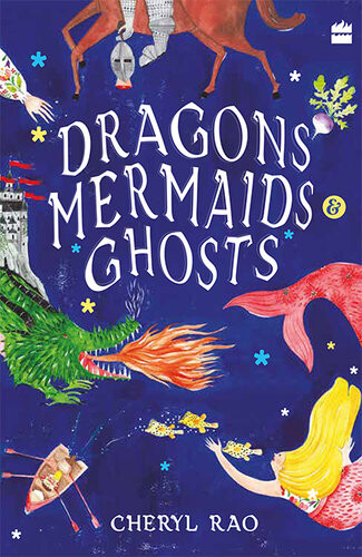 Dragons Mermaids Ghosts Cheryl Rao