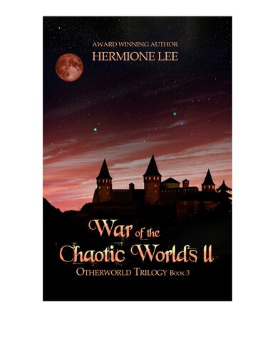 War Of The Chaotic Worlds Ii Hermione Lee
