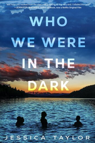 Who We Were In The Dark Jessica Taylor
