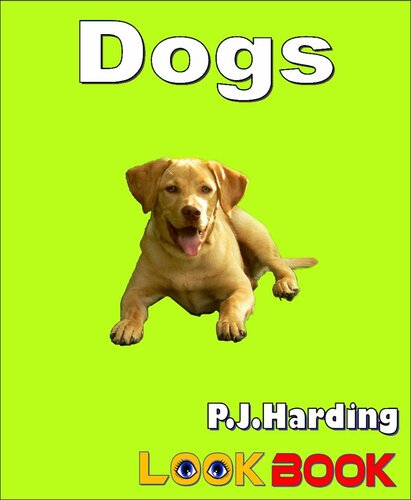 Dogs A Look Book Easy Reader Pj Harding