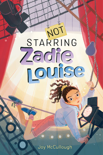 Not Starring Zadie Louise Joy Mccullough