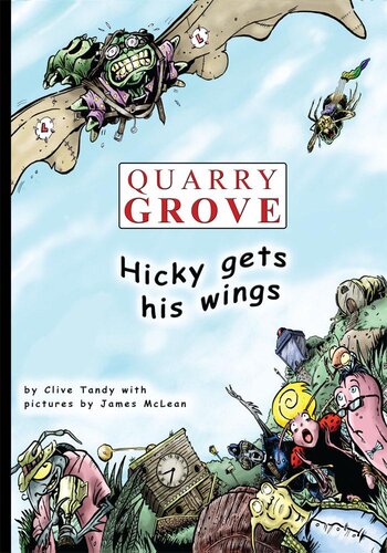 Quarry Grove Hicky Gets His Wings Clive Tandy