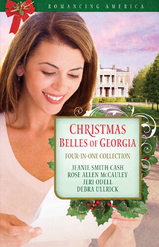Christmas Belles Of Georgia Jeanie Smith Cash Rose Allen Mccauley