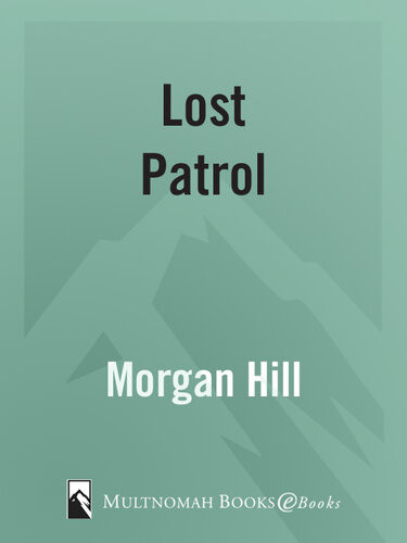 Lost Patrol Morgan Hill