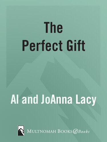 The Perfect Gift Al Lacy Joanna Lacy