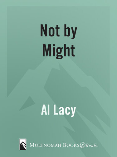 Not By Might Al Lacy