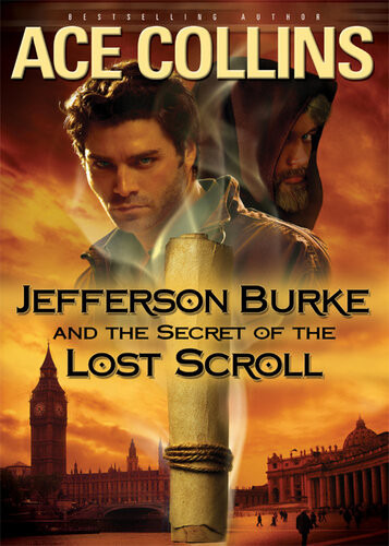 Jefferson Burke And The Secret Of The Lost Scroll Ace Collins