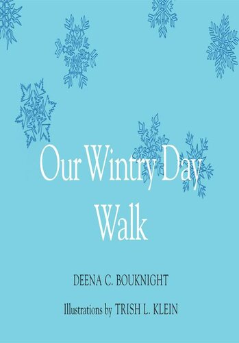 Our Wintry Day Walk Deena C Bouknight