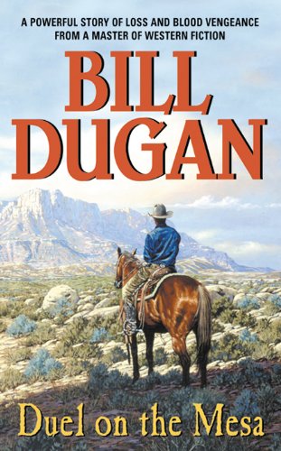 Duel On The Mesa Bill Dugan