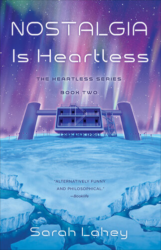 Nostalgia Is Heartless The Heartless Series Book Two Sarah Lahey