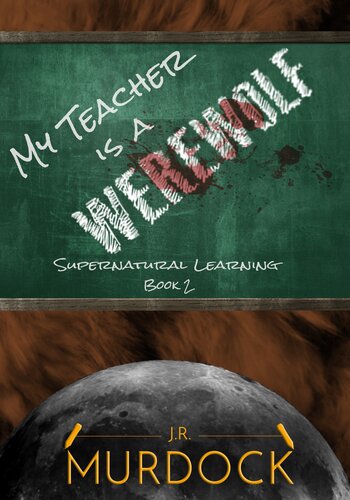 My Teacher Is A Werewolf Supernatural Learning Book 2 Jr Murdock