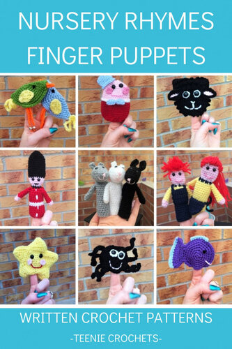 Nursery Rhyme Finger Puppets Written Crochet Patterns Teenie Crochets