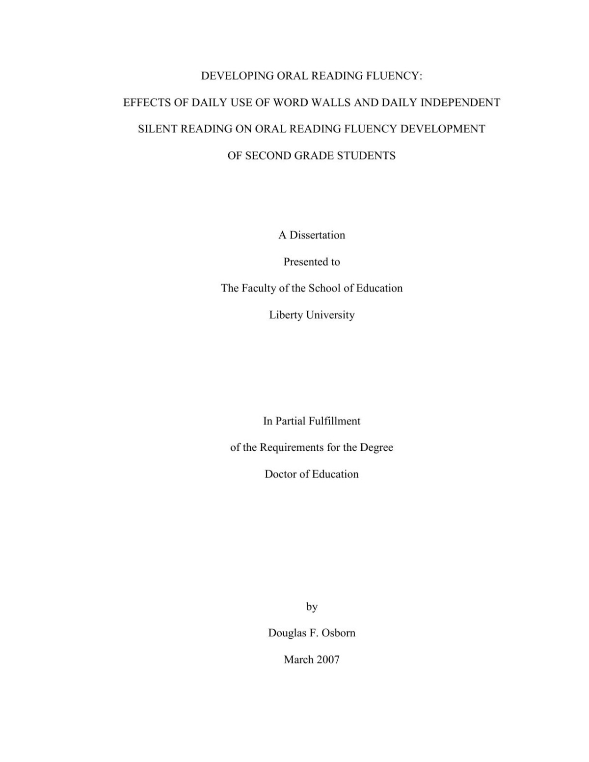 Developing Oral Reading Fluency Effects Of Daily Use Of Word Walls And Daily Independent Silent Reading On Oral Reading Fluency Development Of Second Grade Students Douglas F Osborn