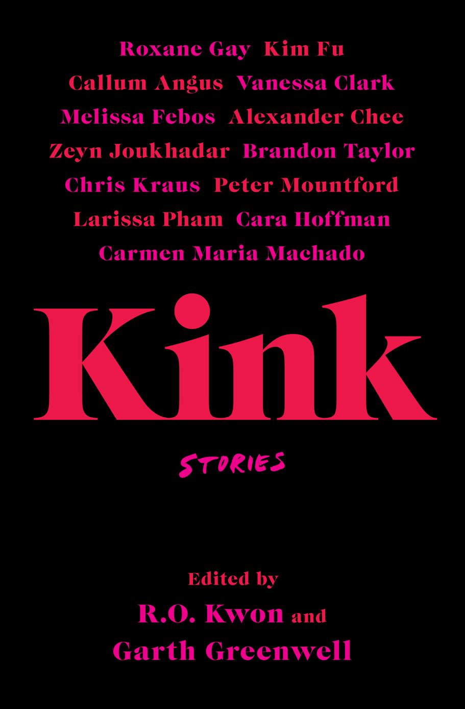 Kink Stories Ro Kwon Garth Greenwell