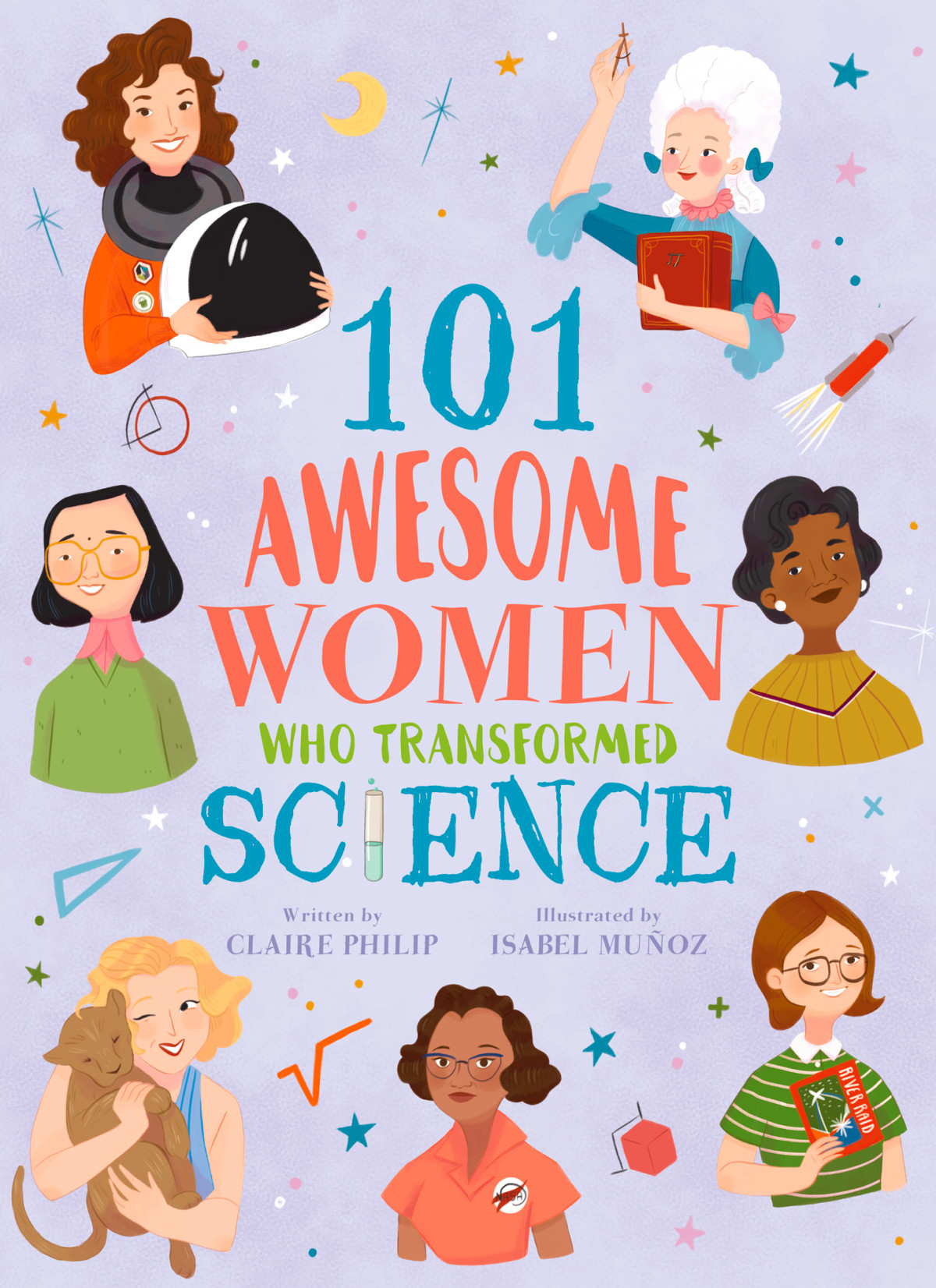 101 Awesome Women Who Transformed Science Claire Philip Isabel Muoz