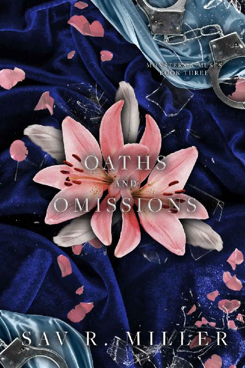 Oaths And Omissions Sav R Miller