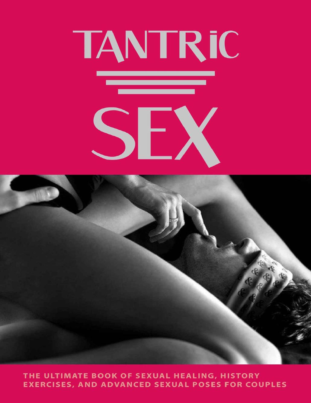 Tantric Sex The Ultimate Book Of Sexual Healing History Exercises And Advanced Sexual Poses For Couples Yoga Luba Defrancesco