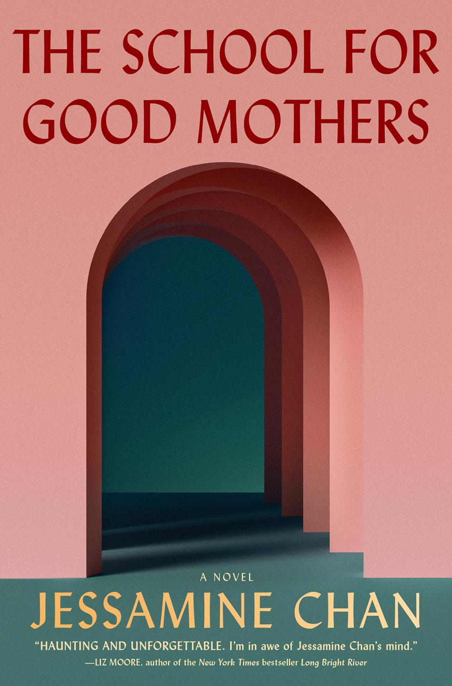 The School For Good Mothers Jessamine Chan