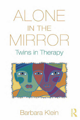Alone In The Mirror Twins In Therapy Barbara Klein