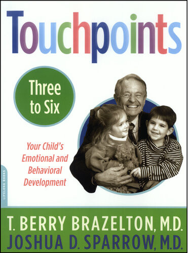 Touchpointsthree To Six T Berry Brazelton Joshua Sparrow