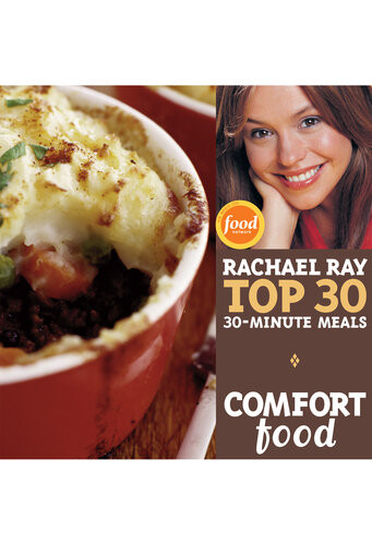 Comfort Food Rachael Ray Top 30 30minute Meals Rachael Ray
