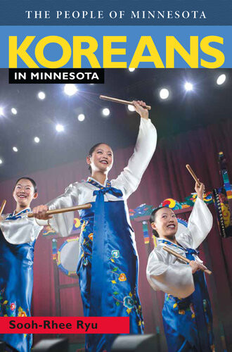 Koreans In Minnesota Soohrhee Ryu