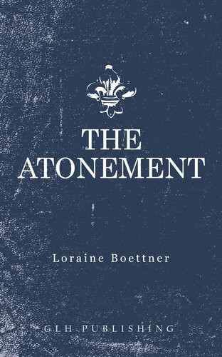 The Atonement Loraine Boettner