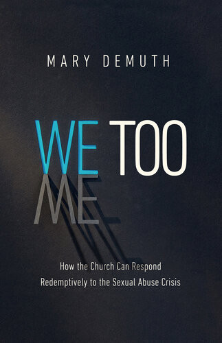 We Too Mary E Demuth
