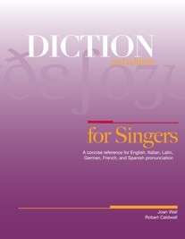 Diction For Singers A Concise Reference For English Italian Latin German French And Spanish Pronunciation 2nd Edition Joan Wall