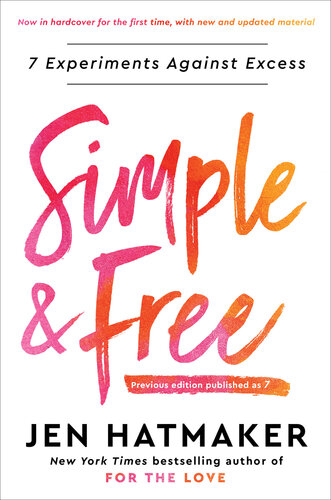 Simple And Free 7 Experiments Against Excess Jen Hatmaker