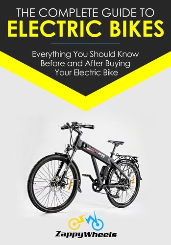 The Complete Guide To Electric Bikes Zappy Wheels