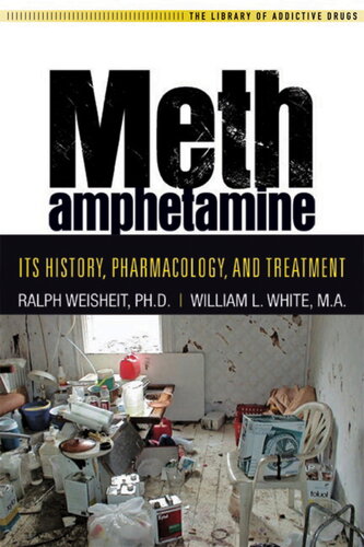 Methamphetamine Ralph Weisheit Whilliam L White