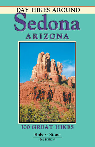 Day Hikes Around Sedona Arizona 100 Great Hikes Robert Stone