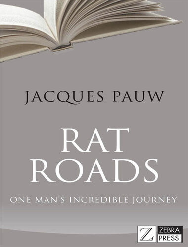 Rat Roads One Mans Incredible Journey Jacques Pauw
