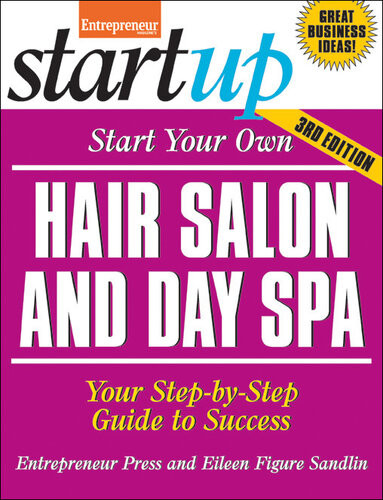 Start Your Own Hair Salon And Day Spa Your Stepbystep Guide To Success Eileen Figure Sandlin
