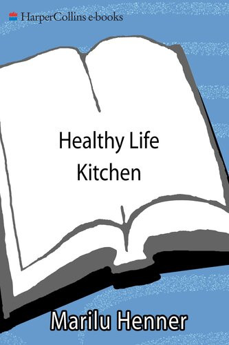 Healthy Life Kitchen Marilu Henner