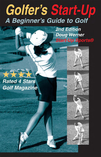 Golfers Startup A Beginners Guide To Golf Doug Werner