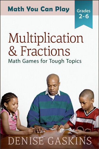 Multiplication Fractions Math You Can Play 3 Denise Gaskins