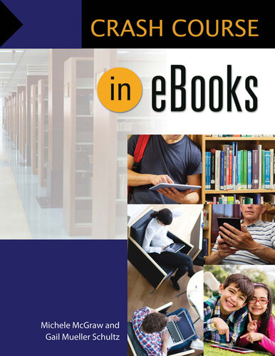 Crash Course In Ebooks Michele Mcgraw Gail Mueller Schultz