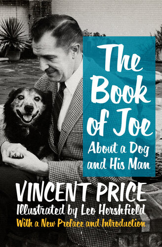 The Book Of Joe About A Dog And His Man Vincent Price