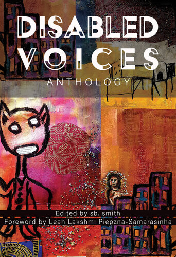 Disabled Voices Anthology Aimee Louw Alice Wong Bipin Kumar Cathy Bryant