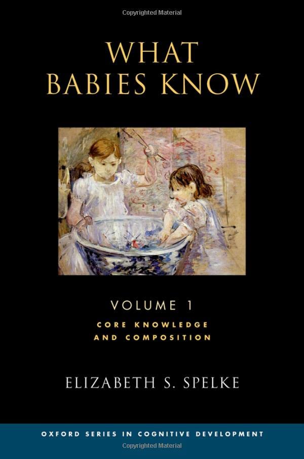What Babies Know Elizabeth S Spelke