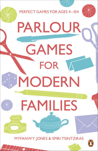 Parlour Games For Modern Families Myfanwy Jones