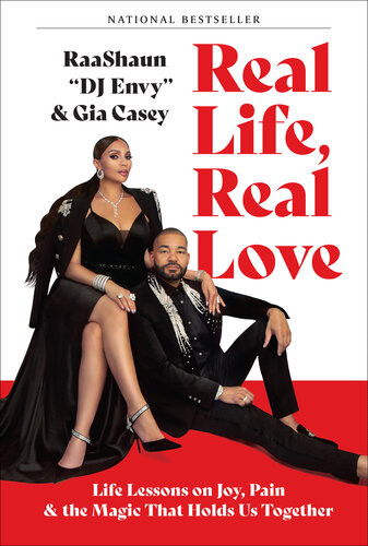 Real Life Real Love Life Lessons On Joy Pain The Magic That Holds Us Together Dj Envy