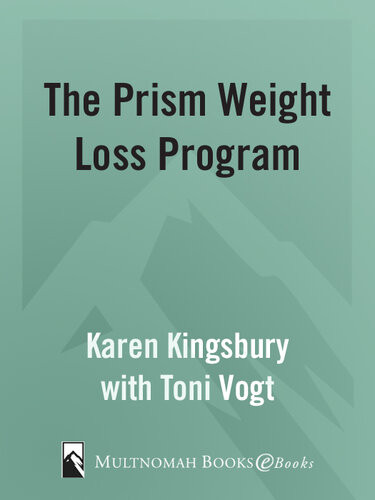 The Prism Weight Loss Program Karen Kingsbury Toni Vogt