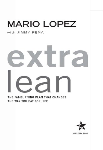 Extra Lean The Fatburning Plan That Changes The Way You Eat For Life Mario Lopez