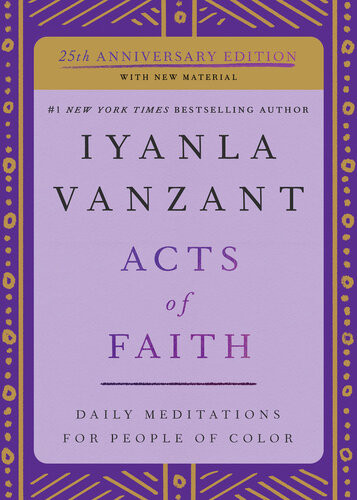 Acts Of Faith Meditations For People Of Color Iyanla Vanzant