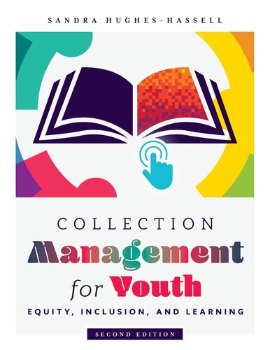Collection Management For Youth Equity Inclusion And Learning Equity Inclusion And Learning Sandra Hugheshassell