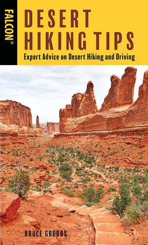 Desert Hiking Tips Expert Advice On Desert Hiking And Driving Bruce Grubbs