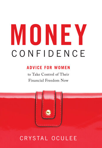 Money Confidence Advice For Women To Take Control Of Their Financial Freedom Now Crystal Oculee